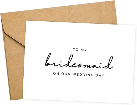 Bridesmaid Proposal Card with Envelope, To My Bridesmaid On Our Wedding Day Cards.(Bridesmaid B)