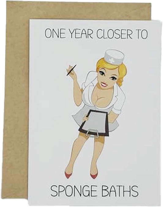 Funny Birthday Card for Women or Men,Birthday Gift for Sister Brother Wife Husband Friend-ONE YEAR CLOSER TO SPONGE BATHS