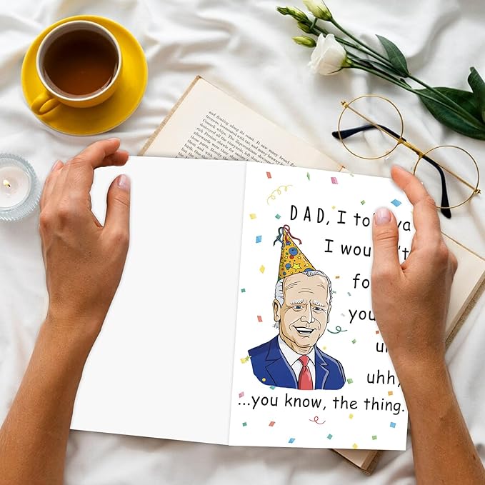 Funny Joe Biden Birthday Card for Dad, Father's Day Card for Daddy, Naughty Memory Anniversary Card for Father, Happy Birthday Card Gifts for Men Him, Generic Card for Various Occasions