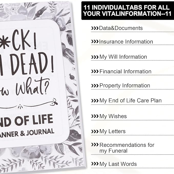 Sorry, It's Your Problem Now, Because I'm Dead, End of Life Planner, Guided Final Arrangements End of Life Planner Organizer Notebook, Interesting Notebook Book Notepad