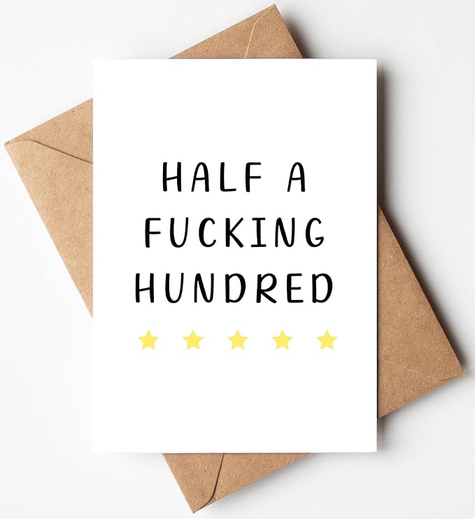 Half a Hundred Birthday Card - Funny 50th Birthday Gifts for Women Men - 50 Year Old Party Supplies Decorations for Him Her - Sarcastic Rude Fiftieth Milestone Bday Present for Mom Dad Husband Wife