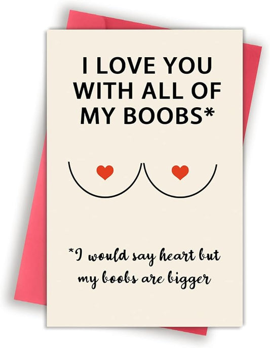 Cute Boobs Valentine's Day Gifts for Husband, Cheeky Anniversary Card Gift for Boyfriend, Hilarious Vday Birthday Card for Him Fiance, Love You With All of My Boobs