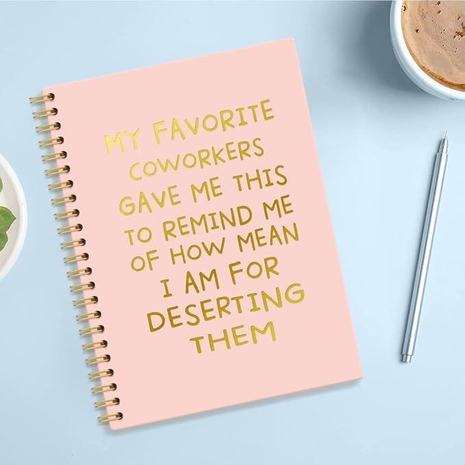 My Favorite Coworkers Gave Me This Pink Gold Hardcover 160 Pages Spiral Notebooks, Funny Coworker Leaving Gifts, Sarcastic Farewell Gifts, Goodbye Gifts for Coworkers, Coworker Birthday Gifts