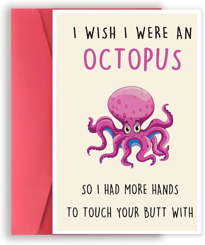 Funny Birthday Card for Girlfriend Boyfriend, Rude Anniversary Cards Gifts for Him Her, Humorous Valentine's Day Cards for Husband Wife Women Men, I Wish I Were An Octopus Card