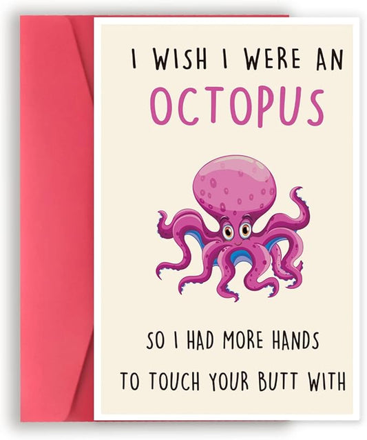 Funny Birthday Card for Girlfriend Boyfriend, Rude Anniversary Cards Gifts for Him Her, Humorous Valentine's Day Cards for Husband Wife Women Men, I Wish I Were An Octopus Card