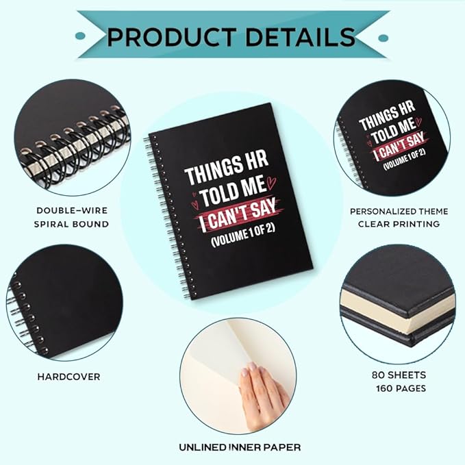 Things HR Told Me I Can't Say 160 Blank Pages Spiral Notebook, Funny Sarcastic Notebook Gift for Colleague Coworker Office Worker Team Work Friend, Coworker Appreciation Gift