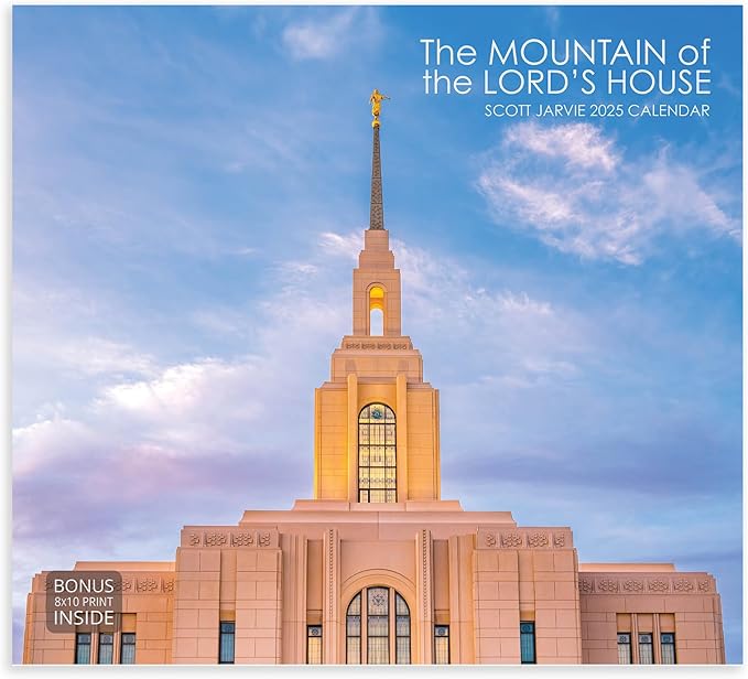 The Mountain of the Lord’s House: Scott Jarvie 2025 Calendar