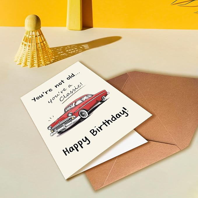Funny Birthday Card for Him, You Are Not Old, You Are A Classic Card, Vintage Birthday Cards for Men, Classic Car Cards for Dad Husband Grandpa with Envelope