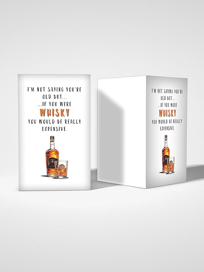 Funny Whiskey Birthday Card for Men Women or Friend, Humor Bday Card for Boyfriend Girlfriend,I'm Not Saying You're Old Cute Birthday Cards for Family 30th 40th 50th 60th 70th