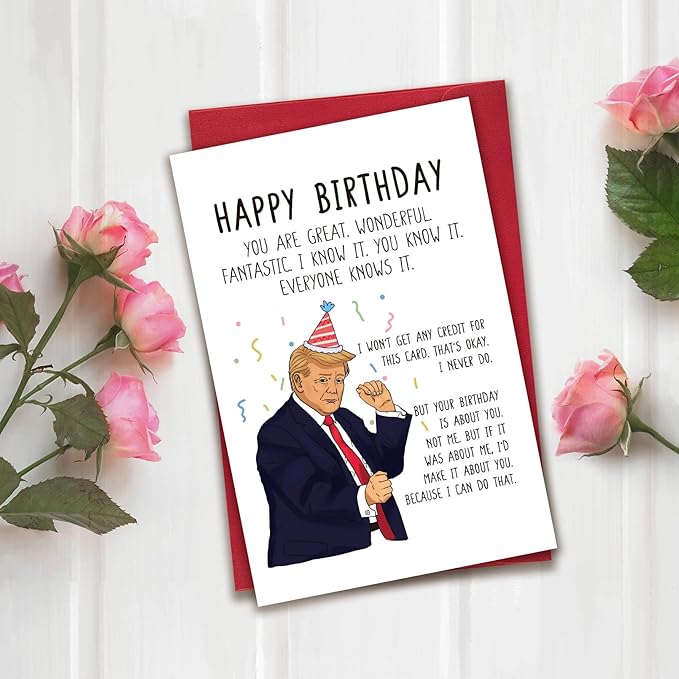 Funny Trump Birthday Card, Birthday Gifts for Women Men, Sarcastic Donald Trump Birthday Card for Her Him, Humor Trump Bday Card for Friends Family