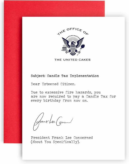 Huxters Funny Birthday Card for her women and Him MenCandle Tax Letter from President - Fun Joke Greeting Card for Dad Brother Uncle Mom Sister Auntie - - 17 by 12cm (Candle Tax)