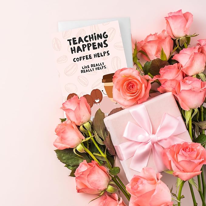 ALY LOU Coffee Teacher Thank You Card, Appreciation Card for Educator, Day Care, Preschool, Elementary High School, Graduation or Back to School, Summer Break Gift (Teaching Happens, Coffee Helps)