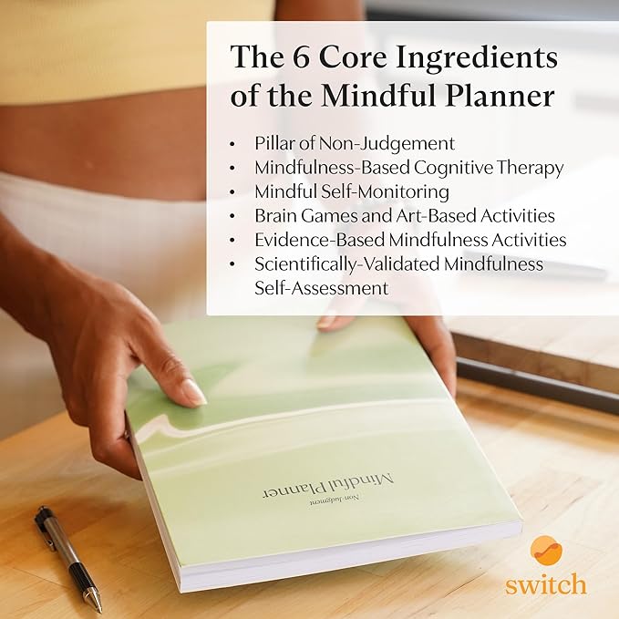 Switch Research Mindful Planner (Non-Judgement) - Evidence-Based Life Organizer - 31-Day Goal Planner to for Non-Judgement & Self-Compassion - Daily planner With Prompts
