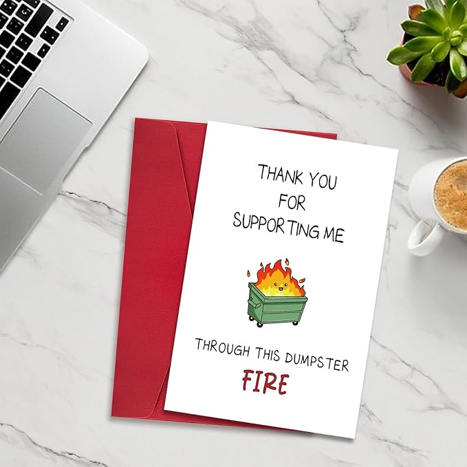 Funny Thank You Card for Him Her, Cute Support Card for Coworker Boss Teacher, Lovely Appreciation Card, Thank You for Supporting Me Through This Dumpster Fire