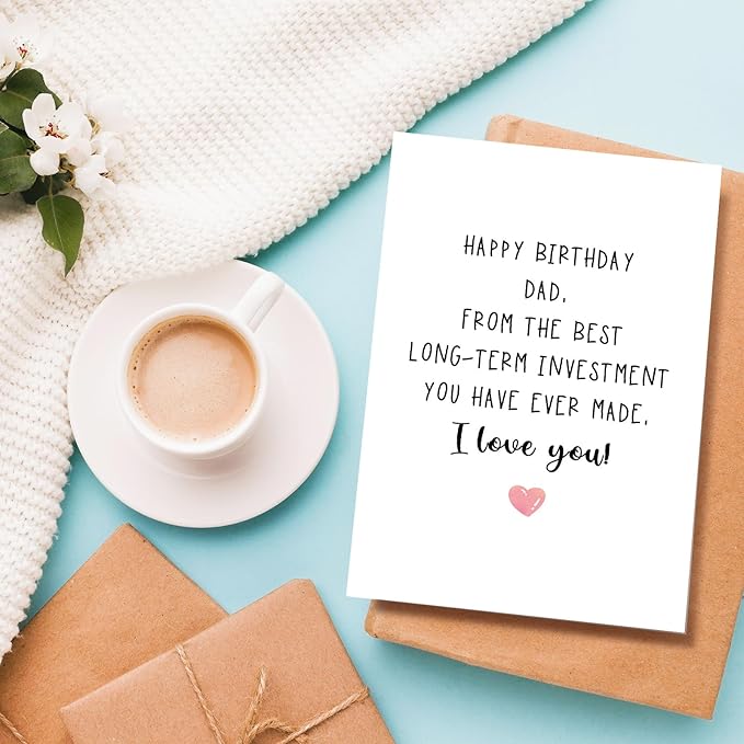 Funny Dad Birthday Card, Happy Birthday Card for Dad, Naughty Birthday Card from Daughter Son Kids, The Best Long-Term Investment You Have Ever Made