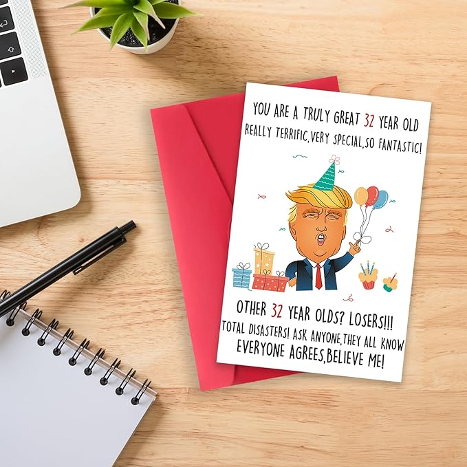 Humorous Trump 32nd Birthday Card, Funny 32 Year Old Birthday Gifts for Men Women，32nd Donald Birthday Decorations for Husband Wife，Happy 32 Year Old Birthday Card Gifts for Him Her