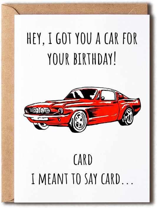 EruditeGifts I Got You A Car For Your Birthday - Funny Car Lover Card - For Him