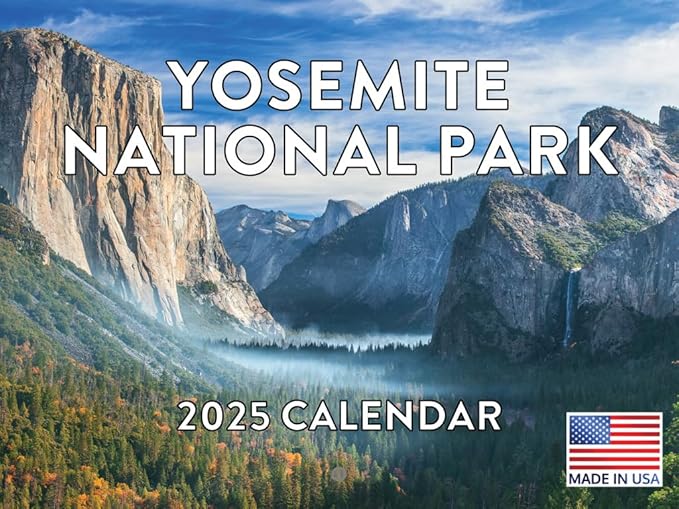Yosemite National Park Calendar 2025 Monthly Wall Calender California Nature 12 Month | American Made In The USA