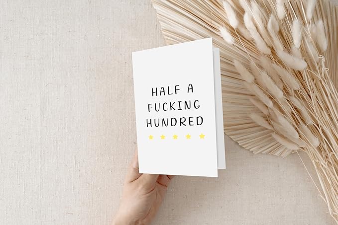 Half a Hundred Birthday Card - Funny 50th Birthday Gifts for Women Men - 50 Year Old Party Supplies Decorations for Him Her - Sarcastic Rude Fiftieth Milestone Bday Present for Mom Dad Husband Wife