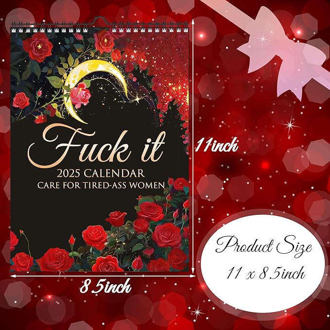 2025 FU-CK IT Calendar| Care for Tired-Ass Women Calendar | F-uck It Calendar Funny Home Office Wall Calendar Funny Party Gift- Funny Monthly Calendar Gag Gift for