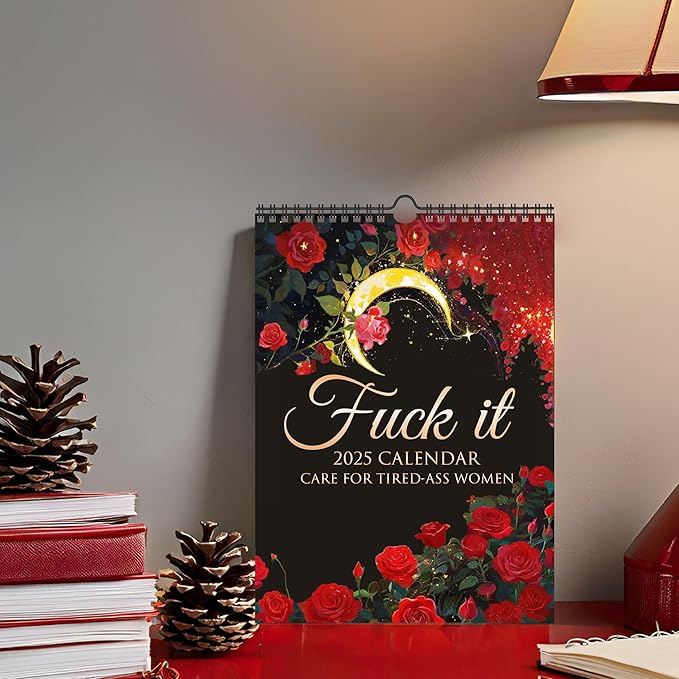 2025 FU-CK IT Calendar| Care for Tired-Ass Women Calendar | F-uck It Calendar Funny Home Office Wall Calendar Funny Party Gift- Funny Monthly Calendar Gag Gift for