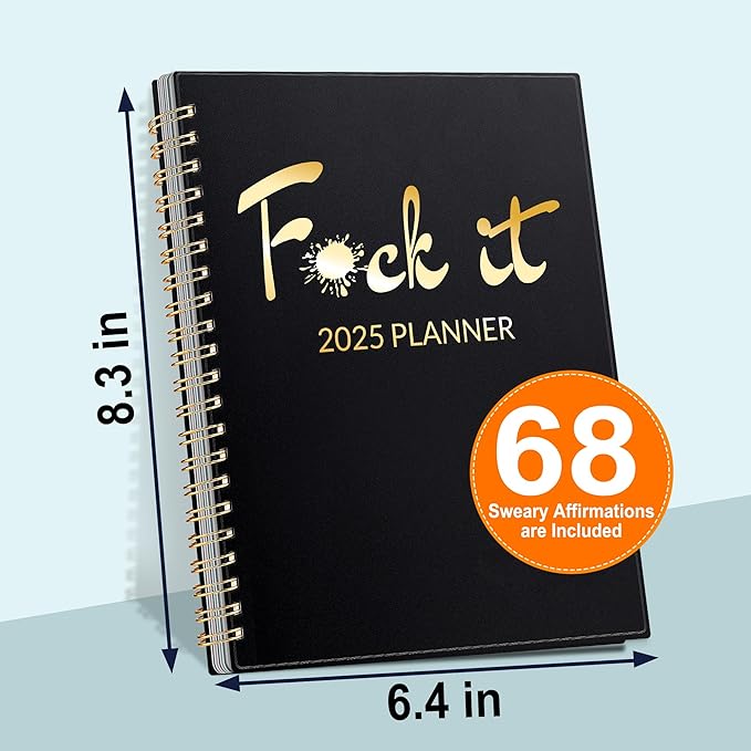 2025 Fuck It Planner for Tired-Ass Women, 6.4" x 8.3", 12 Months Funny Weekly Organizer With Sweary and Badass Affirmation, White Elephant Gifts for Adults Funny, JAN - DEC 2025, Black